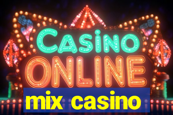 mix casino